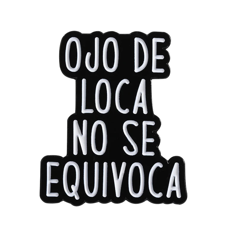 Funny Spanish Quote Enamel Pins Te Calmas O Te Calmas Despues No Digas Que No Te Avise Metal Brooches Lapel Badge Jewelry Gifts - Live Store 4U