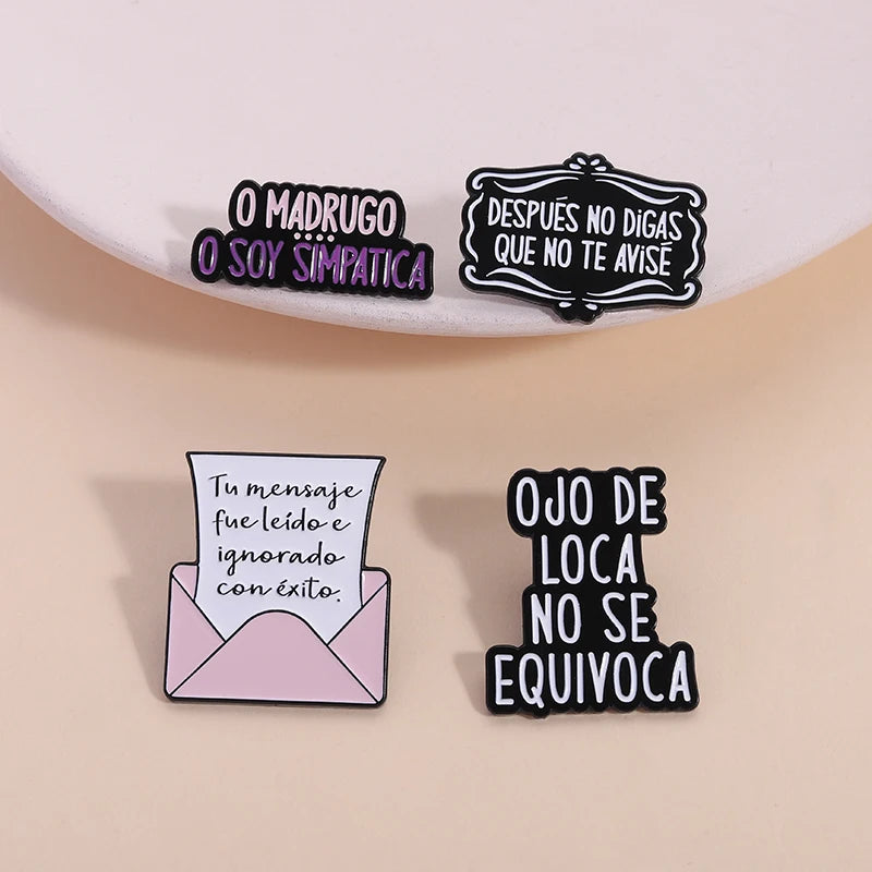 Funny Spanish Quote Enamel Pins Te Calmas O Te Calmas Despues No Digas Que No Te Avise Metal Brooches Lapel Badge Jewelry Gifts - Live Store 4U