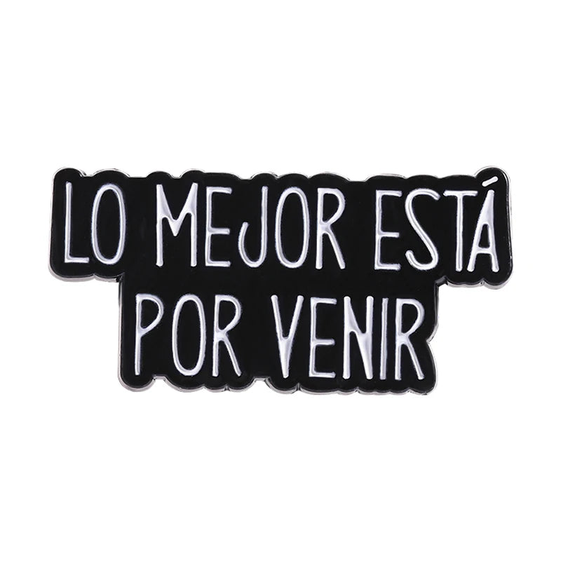 Funny Spanish Quote Enamel Pins Te Calmas O Te Calmas Despues No Digas Que No Te Avise Metal Brooches Lapel Badge Jewelry Gifts - Live Store 4U
